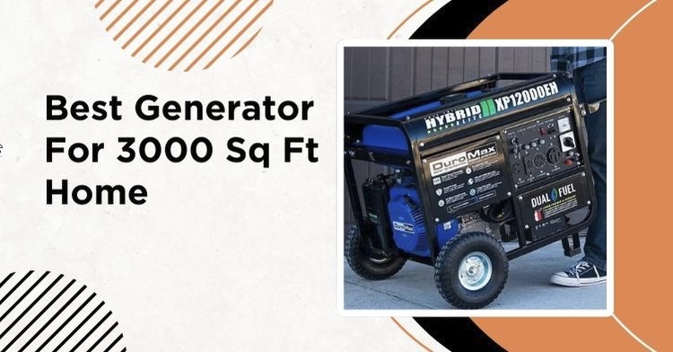 The Top 4 Best Generator for 3000 Sq Ft Home Reviews