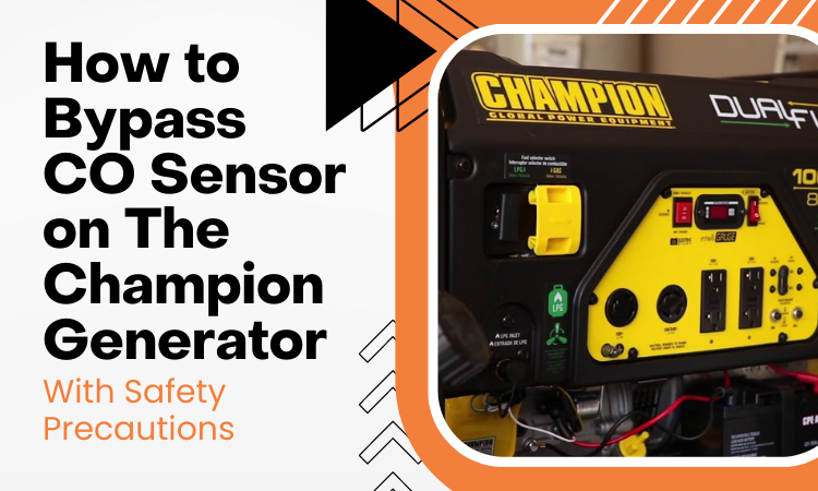 How to Bypass CO Sensor on Champion Generator with Safety Precautions?