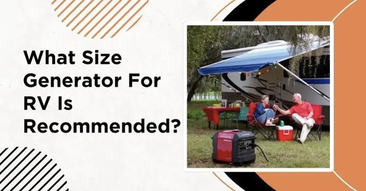 What Size Generator For RV Is Recommended?