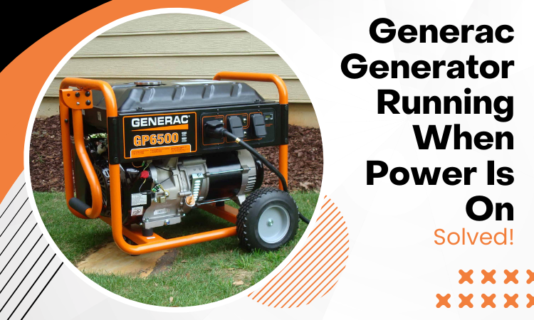 generac generator running when power is on