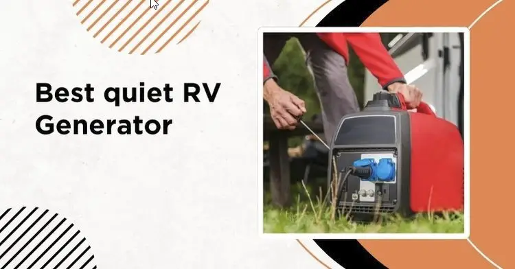 Best quiet RV generator for camping: 7 best quietest generators, description, pros and cons